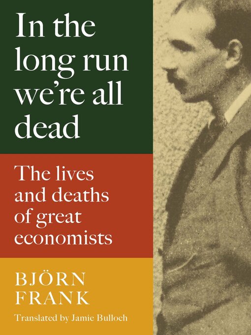 Title details for In the Long Run We're All Dead by Björn Frank - Available